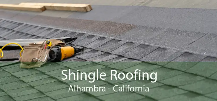 Shingle Roofing Alhambra - California