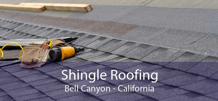 Shingle Roofing Bell Canyon - California