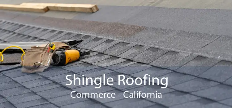 Shingle Roofing Commerce - California