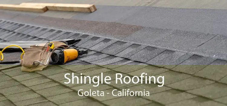 Shingle Roofing Goleta - California