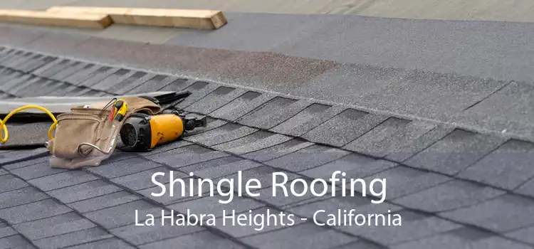 Shingle Roofing La Habra Heights - California