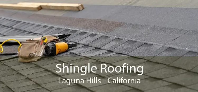 Shingle Roofing Laguna Hills - California