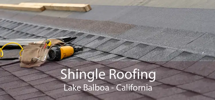 Shingle Roofing Lake Balboa - California