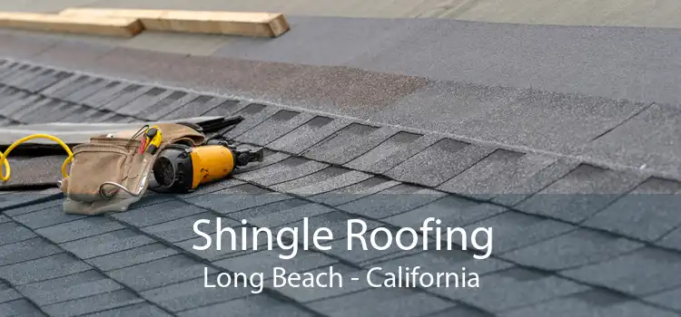 Shingle Roofing Long Beach - California