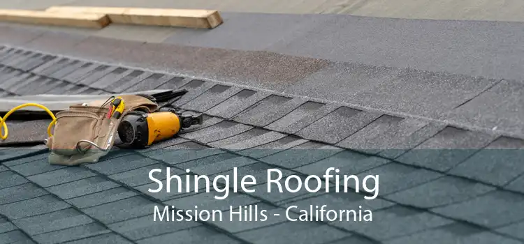 Shingle Roofing Mission Hills - California