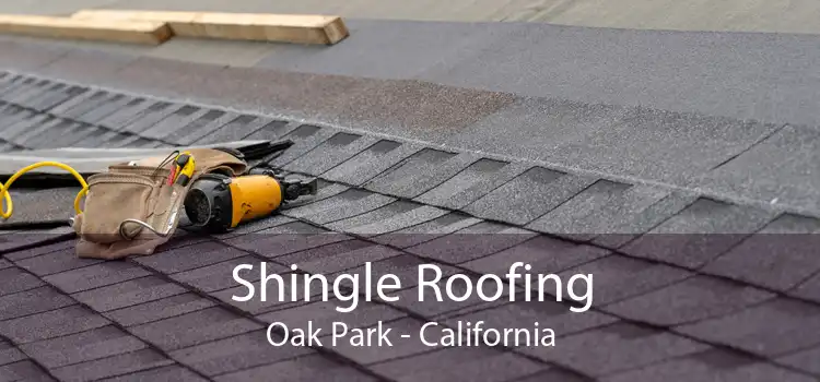 Shingle Roofing Oak Park - California