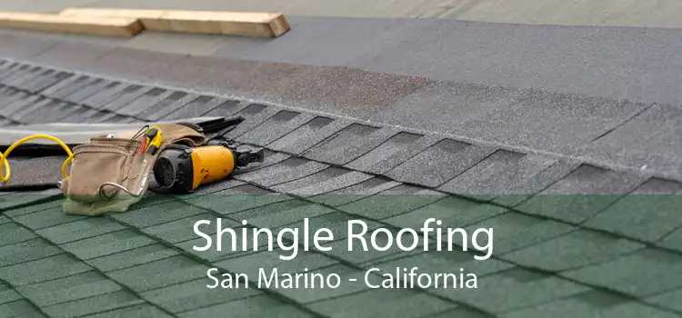 Shingle Roofing San Marino - California