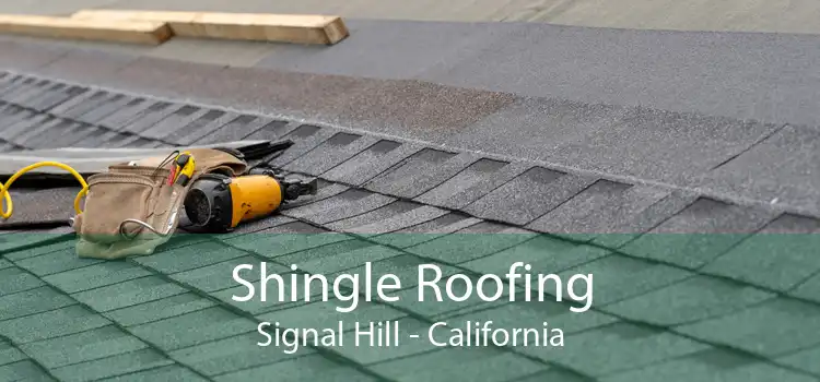 Shingle Roofing Signal Hill - California