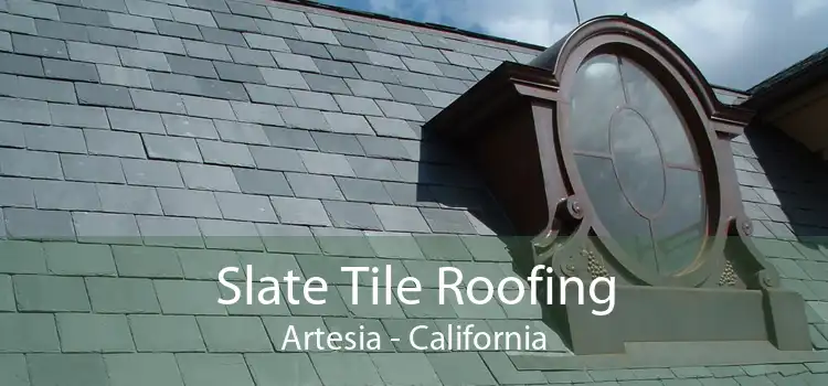 Slate Tile Roofing Artesia - California