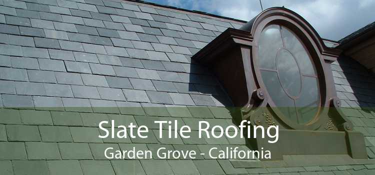 Slate Tile Roofing Garden Grove - California