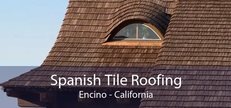 Spanish Tile Roofing Encino - California
