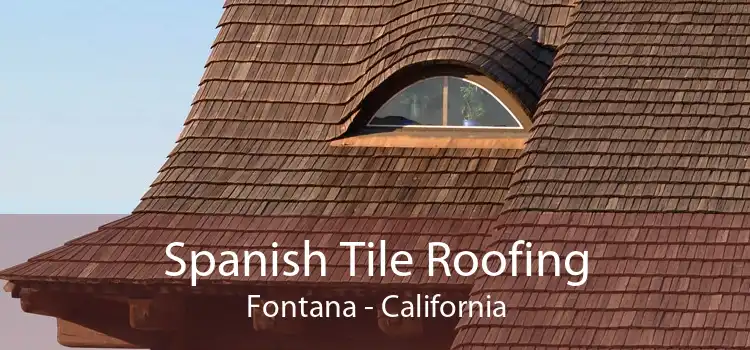 Spanish Tile Roofing Fontana - California