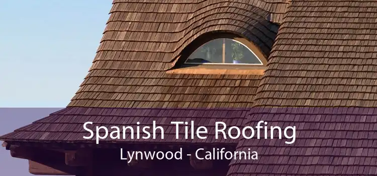Spanish Tile Roofing Lynwood - California
