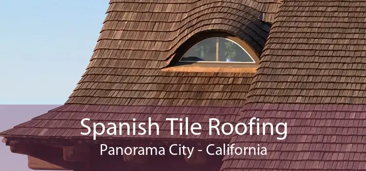 Spanish Tile Roofing Panorama City - California