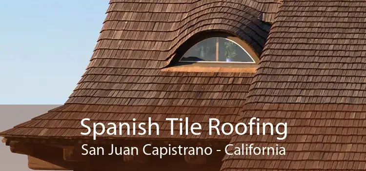Spanish Tile Roofing San Juan Capistrano - California