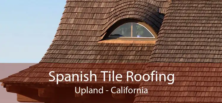 Spanish Tile Roofing Upland - California