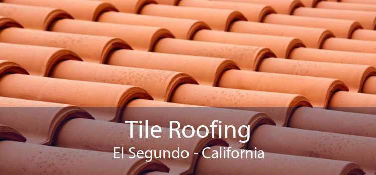 Tile Roofing El Segundo - California