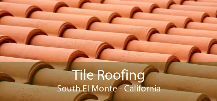 Tile Roofing South El Monte - California