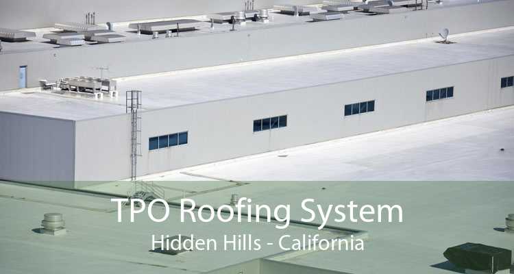 TPO Roofing System Hidden Hills - California