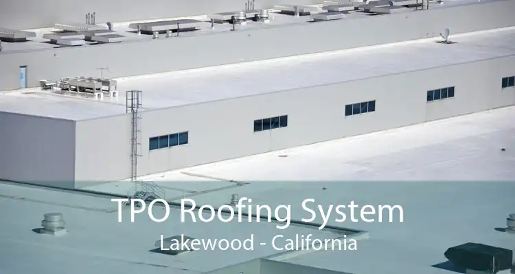 TPO Roofing System Lakewood - California