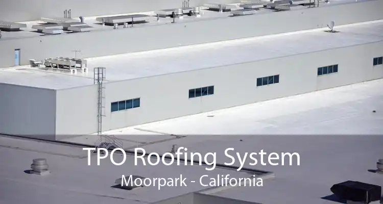 TPO Roofing System Moorpark - California