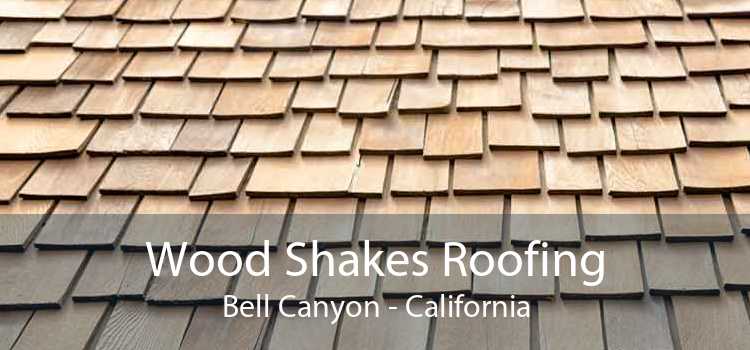 Wood Shakes Roofing Bell Canyon - California