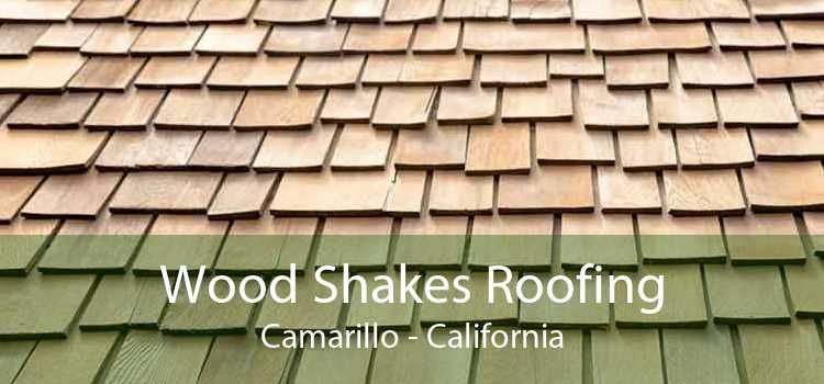 Wood Shakes Roofing Camarillo - California