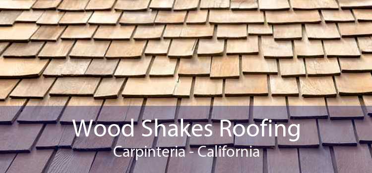 Wood Shakes Roofing Carpinteria - California