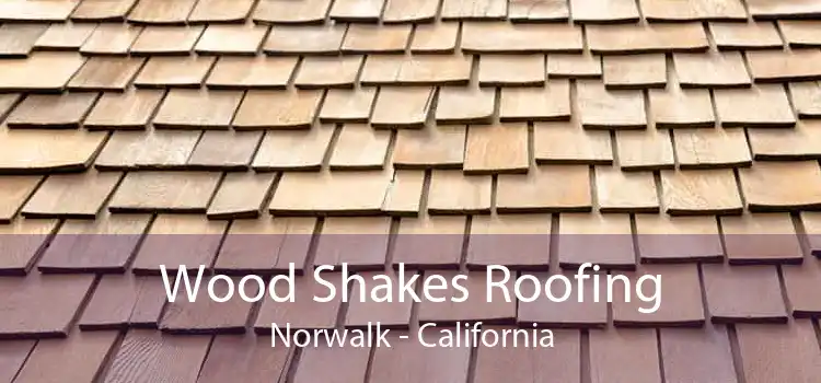 Wood Shakes Roofing Norwalk - California