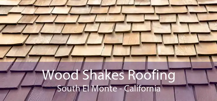 Wood Shakes Roofing South El Monte - California